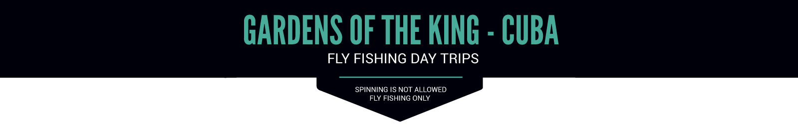 Fly Fishing day trips | Gardens of the King 